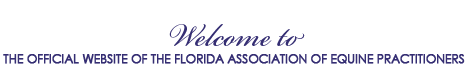 Welcome to the official site of the Florida Association of Equine Practitioners